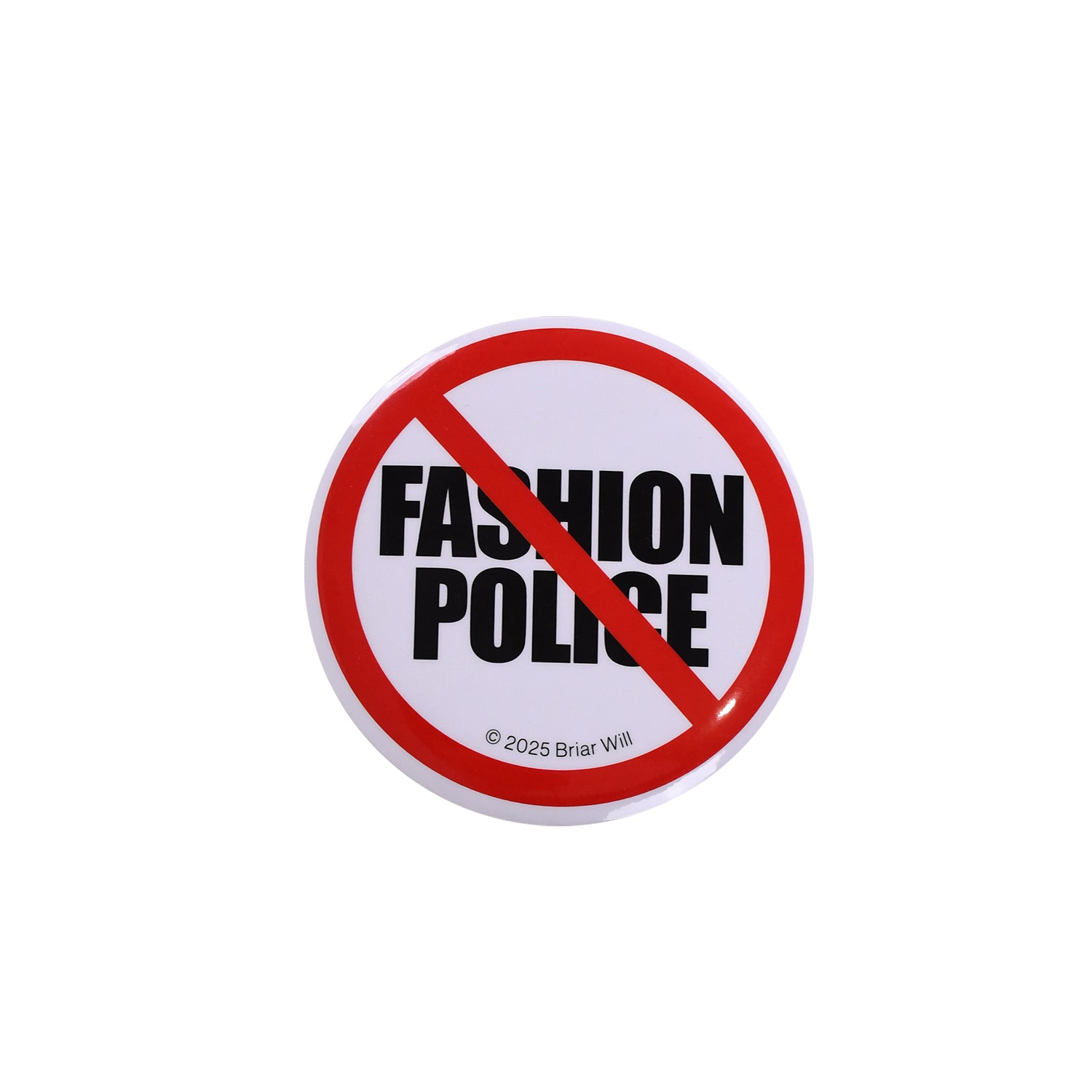 Briar Will - The Pin Badge - Fashion Police